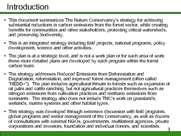 Introduction • This document summarizes The Nature Conservancy’s strategy for achieving substantial reductions in