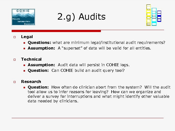 2. g) Audits o o o Legal n Questions: what are minimum legal/institutional audit