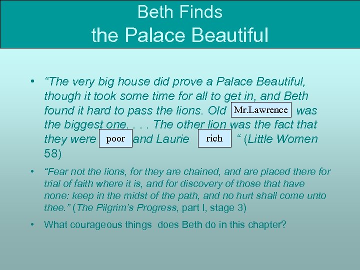 Beth Finds the Palace Beautiful • “The very big house did prove a Palace