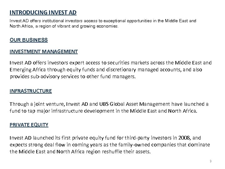 INTRODUCING INVEST AD Invest AD offers institutional investors access to exceptional opportunities in the