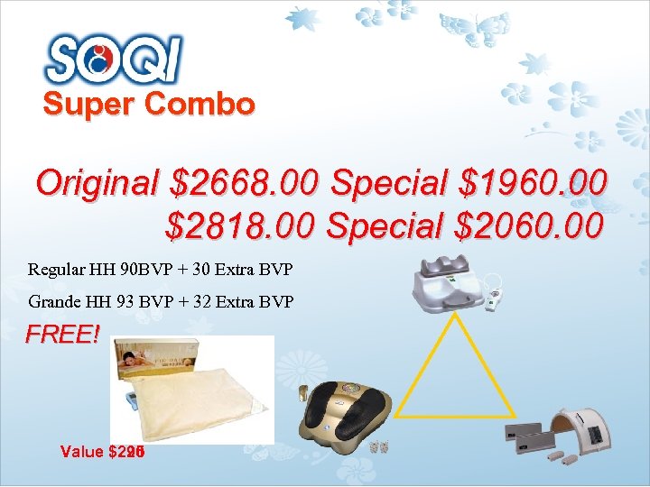 Super Combo Original $2668. 00 Special $1960. 00 $2818. 00 Special $2060. 00 Regular