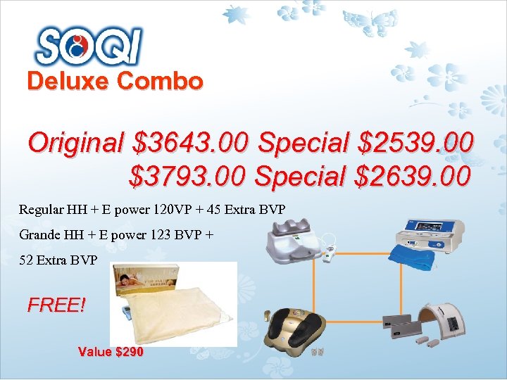 Deluxe Combo Original $3643. 00 Special $2539. 00 $3793. 00 Special $2639. 00 Regular