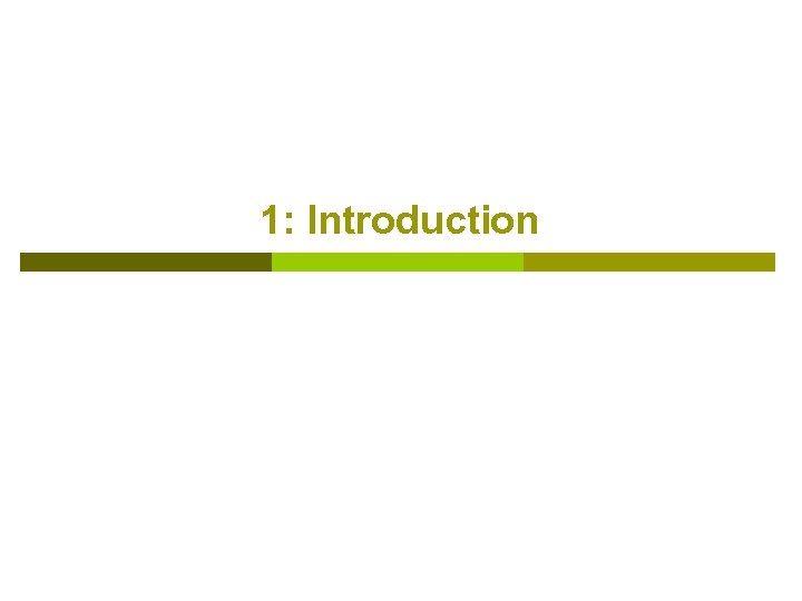 1: Introduction 