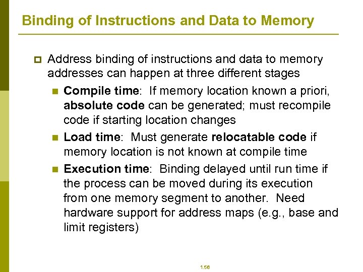 Binding of Instructions and Data to Memory p Address binding of instructions and data