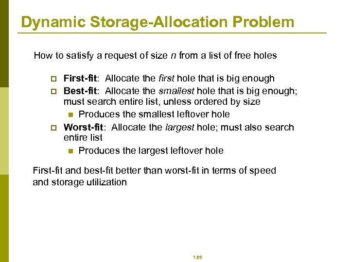 Dynamic Storage-Allocation Problem How to satisfy a request of size n from a list