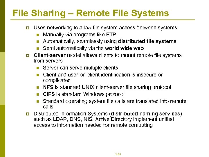 File Sharing – Remote File Systems p p p Uses networking to allow file