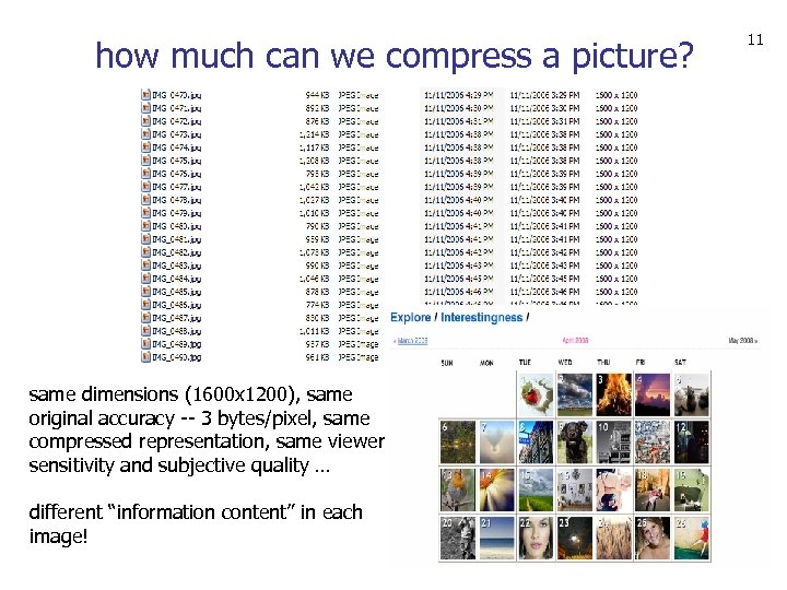 how much can we compress a picture? same dimensions (1600 x 1200), same original