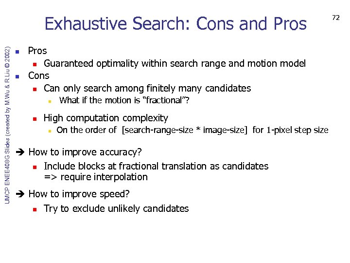 UMCP ENEE 408 G Slides (created by M. Wu & R. Liu © 2002)