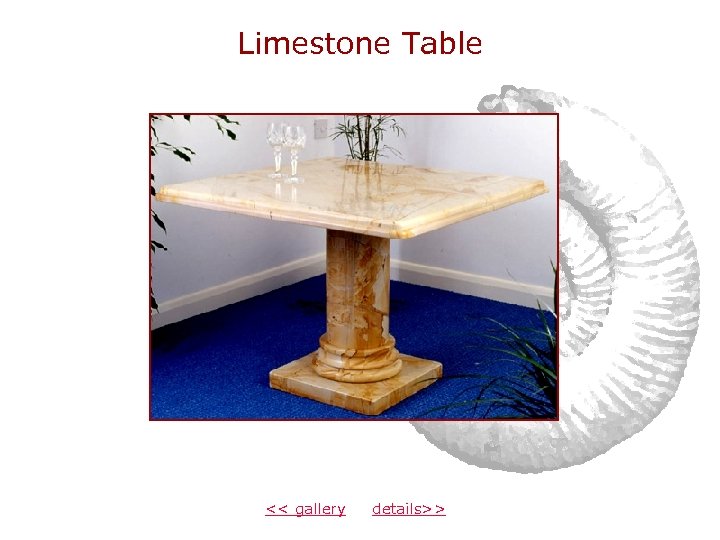 Limestone Table << gallery details>> 