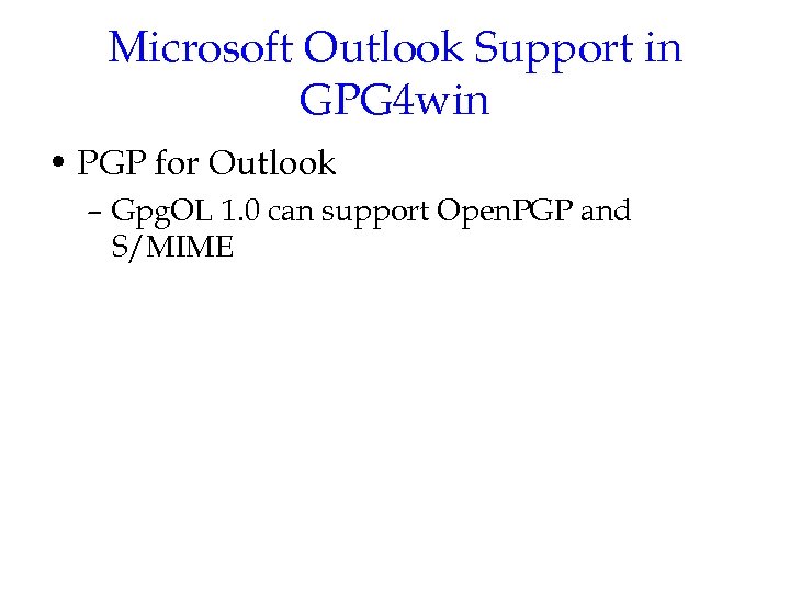Microsoft Outlook Support in GPG 4 win • PGP for Outlook – Gpg. OL