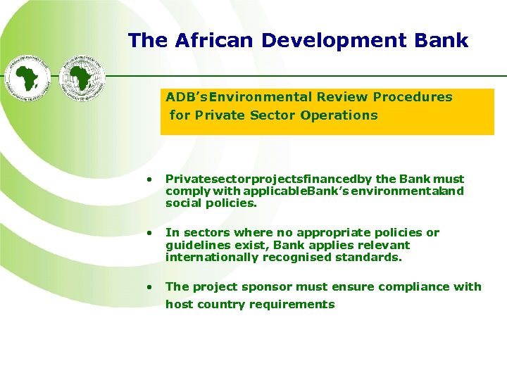 The African Development Bank ADB’s Environmental Review Procedures for Private Sector Operations • Private