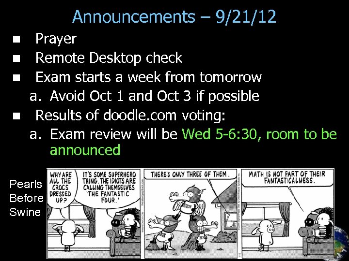 Announcements – 9/21/12 Prayer n Remote Desktop check n Exam starts a week from