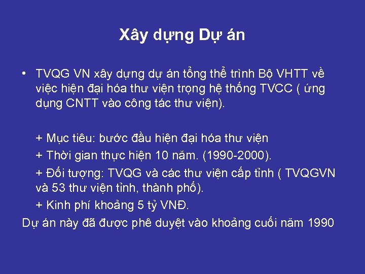 Xây dựng Dự án • TVQG VN xây dựng dự án tổng thể trình