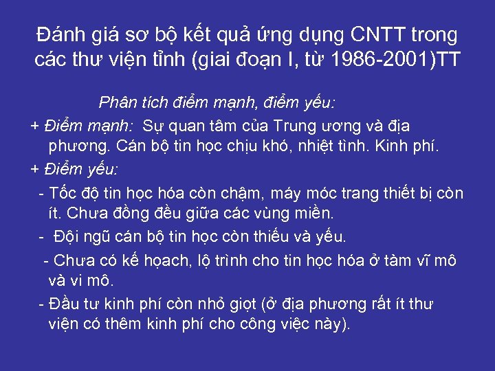 Đánh giá sơ bộ kết quả ứng dụng CNTT trong các thư viện tỉnh