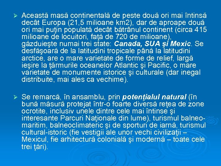 Ø Această masă continentală de peste două ori mai întinsă decât Europa (21, 5