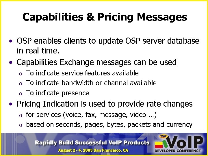 Capabilities & Pricing Messages • OSP enables clients to update OSP server database in