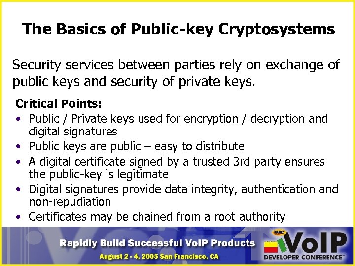 The Basics of Public-key Cryptosystems Security services between parties rely on exchange of public
