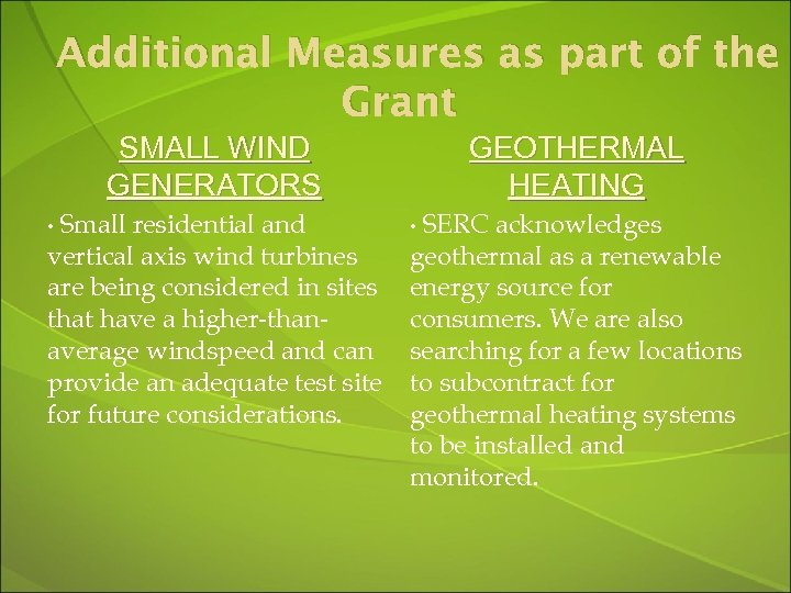 Additional Measures as part of the Grant SMALL WIND GENERATORS Small residential and vertical