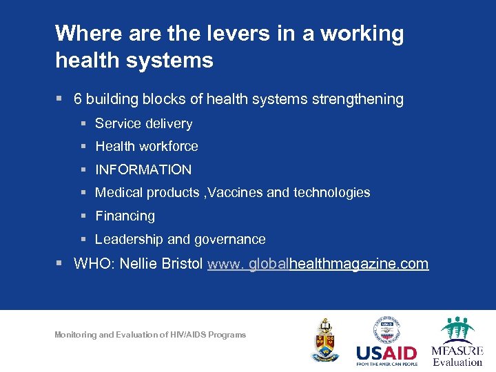 Where are the levers in a working health systems § 6 building blocks of