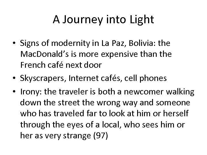 A Journey into Light • Signs of modernity in La Paz, Bolivia: the Mac.