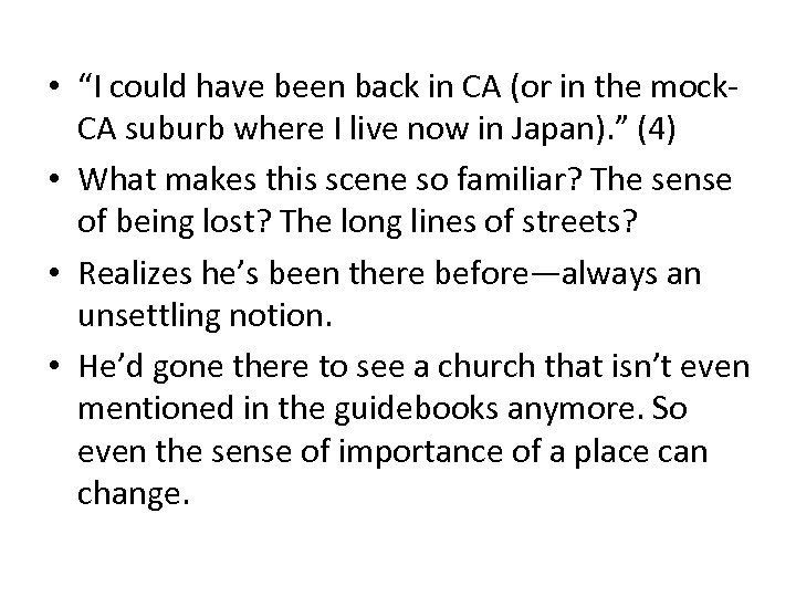  • “I could have been back in CA (or in the mock. CA