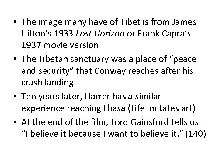  • The image many have of Tibet is from James Hilton’s 1933 Lost