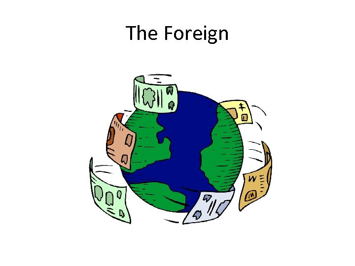 The Foreign 