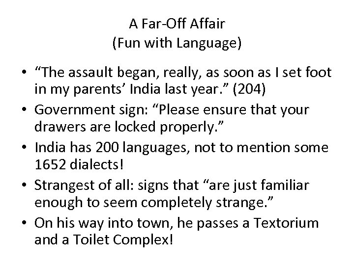 A Far-Off Affair (Fun with Language) • “The assault began, really, as soon as