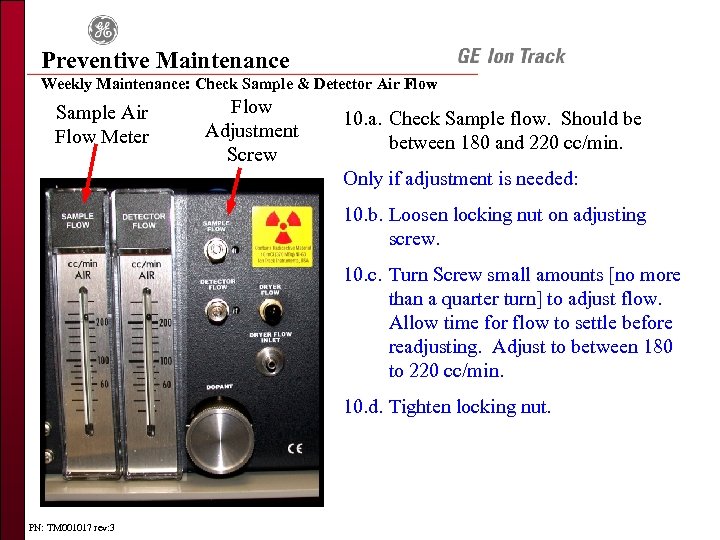 Preventive Maintenance Weekly Maintenance: Check Sample & Detector Air Flow Sample Air Flow Meter