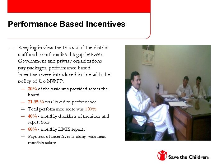 Performance Based Incentives ― Keeping in view the trauma of the district staff and