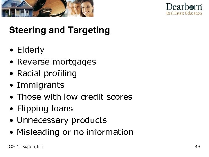 Steering and Targeting • • Elderly Reverse mortgages Racial profiling Immigrants Those with low