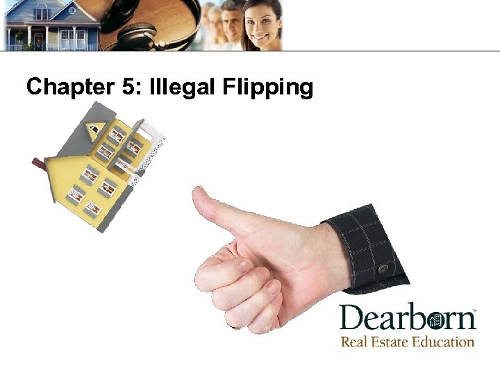 Chapter 5: Illegal Flipping 