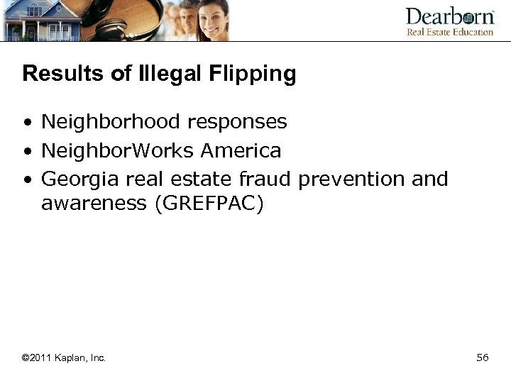 Results of Illegal Flipping • Neighborhood responses • Neighbor. Works America • Georgia real