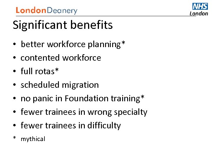Medical Careers Significant benefits • • better workforce planning* contented workforce full rotas* scheduled