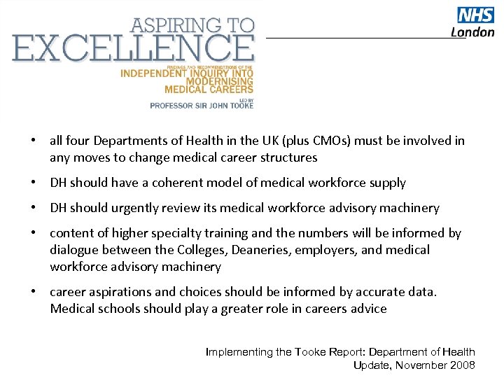 Medical Careers • all four Departments of Health in the UK (plus CMOs) must