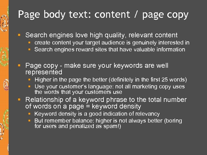 Page body text: content / page copy § Search engines love high quality, relevant