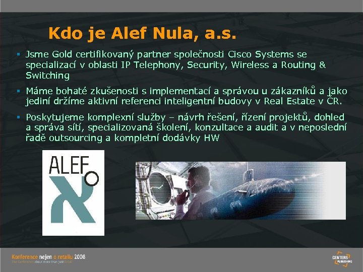 Kdo je Alef Nula, a. s. § Jsme Gold certifikovaný partner společnosti Cisco Systems