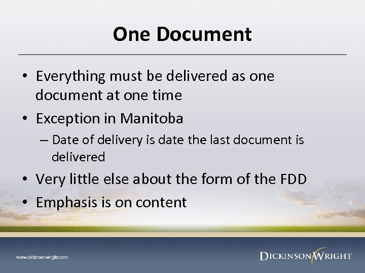 One Document • Everything must be delivered as one document at one time •