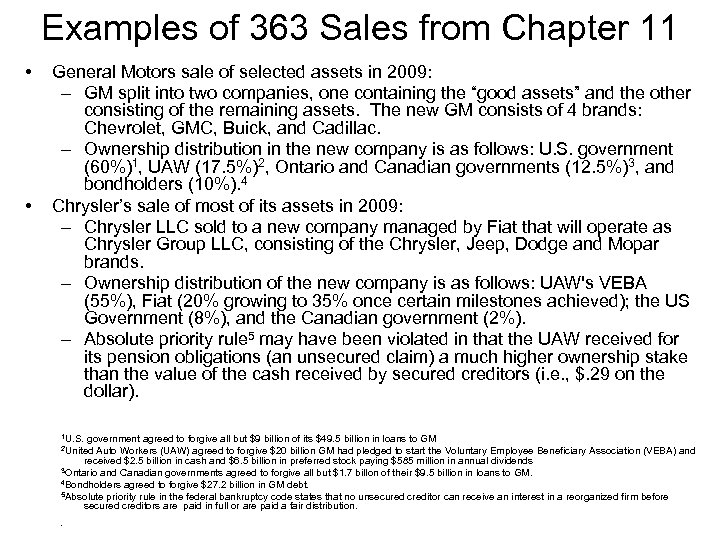 Examples of 363 Sales from Chapter 11 • • General Motors sale of selected