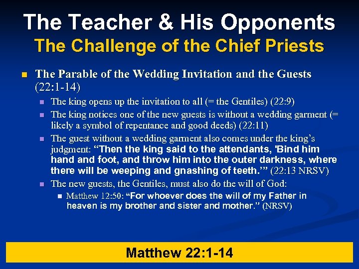 The Teacher & His Opponents The Challenge of the Chief Priests n The Parable