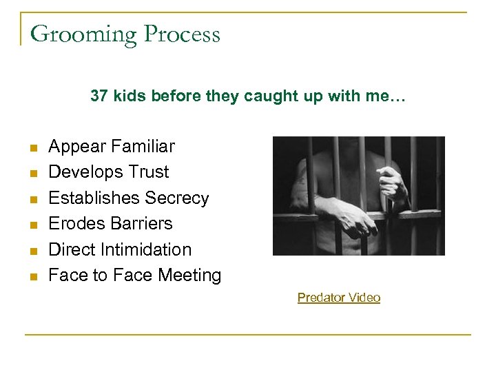 Grooming Process 37 kids before they caught up with me… n n n Appear