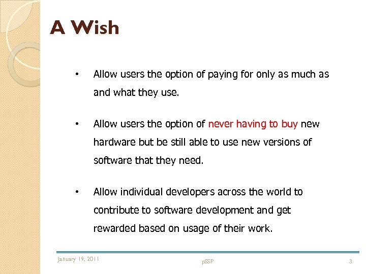 A Wish • Allow users the option of paying for only as much as