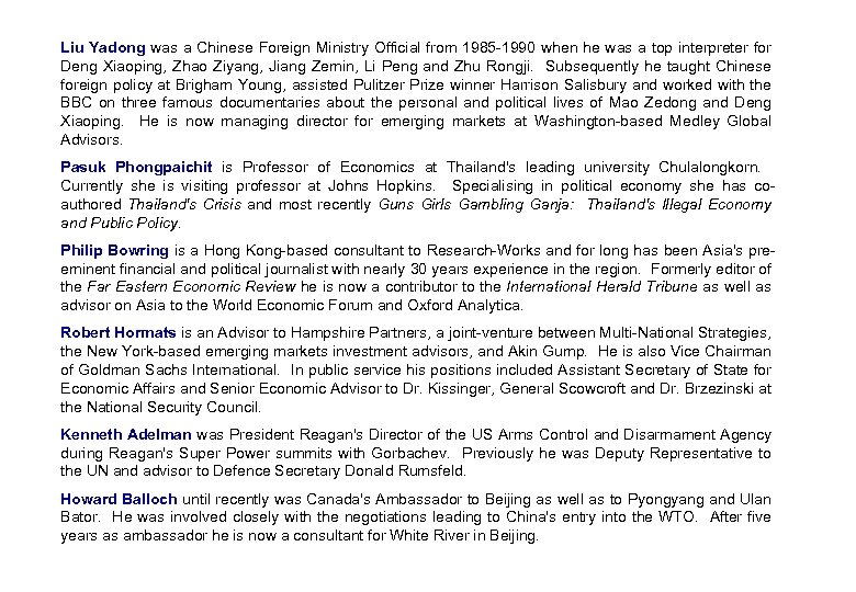 Liu Yadong was a Chinese Foreign Ministry Official from 1985 -1990 when he was