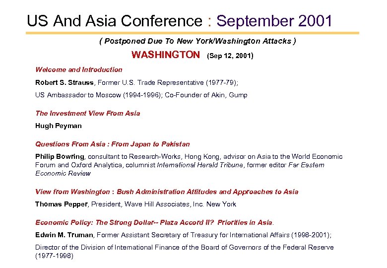 US And Asia Conference : September 2001 ( Postponed Due To New York/Washington Attacks