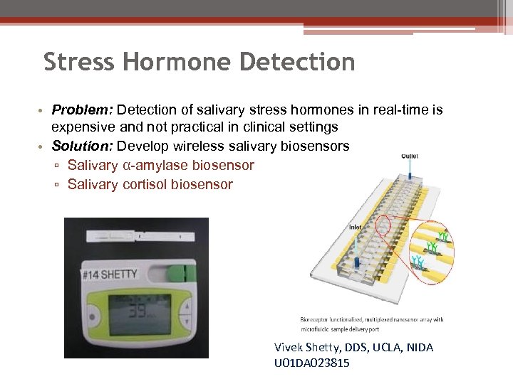 Stress Hormone Detection • Problem: Detection of salivary stress hormones in real-time is expensive