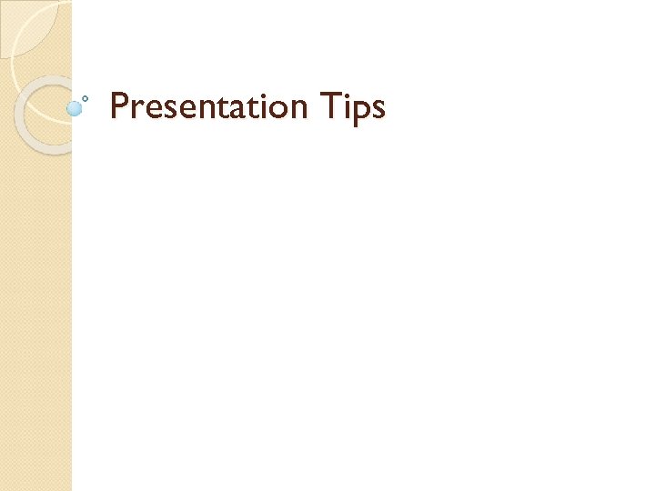 Presentation Tips 