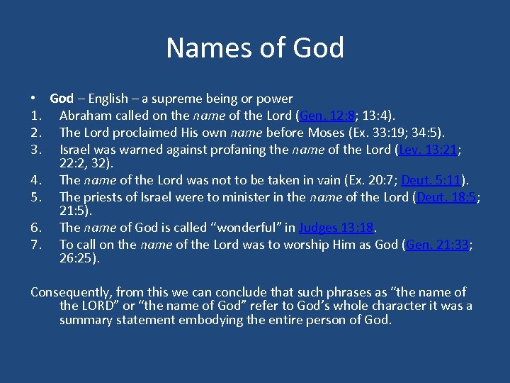 Names of God • God – English – a supreme being or power 1.