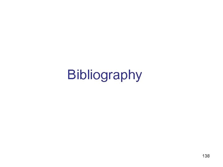 Bibliography 138 