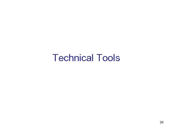 Technical Tools 36 