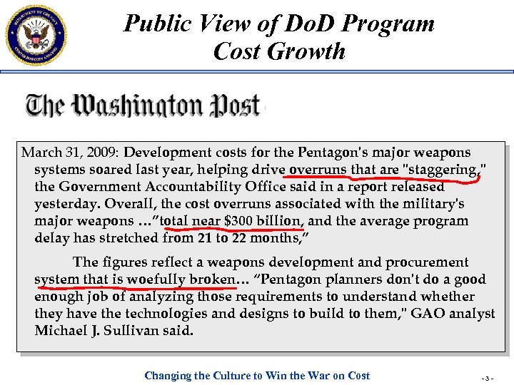 Public View of Do. D Program Cost Growth March 31, 2009: Development costs for